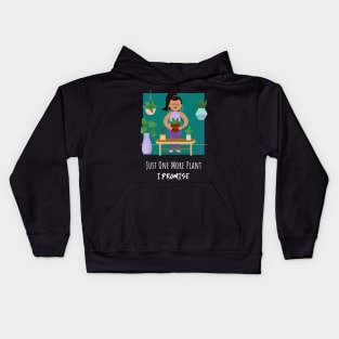 Just One More Plant I Promise Kids Hoodie